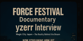 【速報】Yzerrが語る、FORCE FESTIVAL公式ドキュメンタリー、今夜20時公開—いま“あの空気”をもう一度 FORCE FESTIVALドキュメンタリー、yzerrインタビュー。Magic City Japan実現の経緯、インディペンデント6人体制の創造性、8~9億円の経営現実を語る。本日20時JST公開。