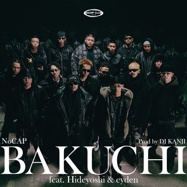 NoCAP『BAKUCHI』｜レビュー＆解説