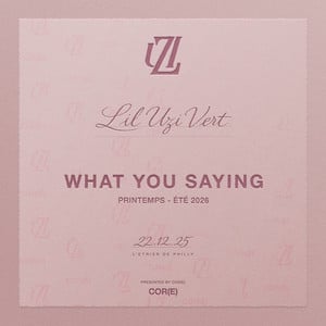 Lil Uzi Vert「What You Saying」| レビュー＆解説