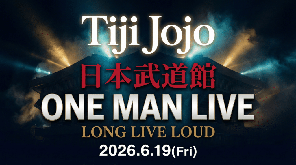 Tiji Jojoの日本武道館ワンマンライブ「LONG LIVE LOUD」告知ビジュアル