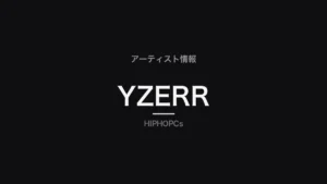 YZERRの経歴・作品・BAD HOPでの役割を解説するプロフィール