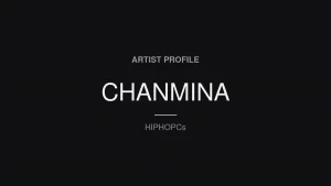 CHANMINA artist profile card about FXXKER, No No Girls, HANA and Tokyo Dome