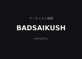 BADSAIKUSHの日本語アーティストプロフィール