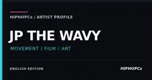 JP THE WAVY artist profile card: movement, film and MNNK Bro.