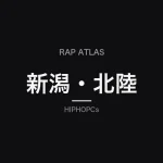 Black HIPHOPCs Niigata and Hokuriku Rap Atlas card for a five-prefecture editorial map